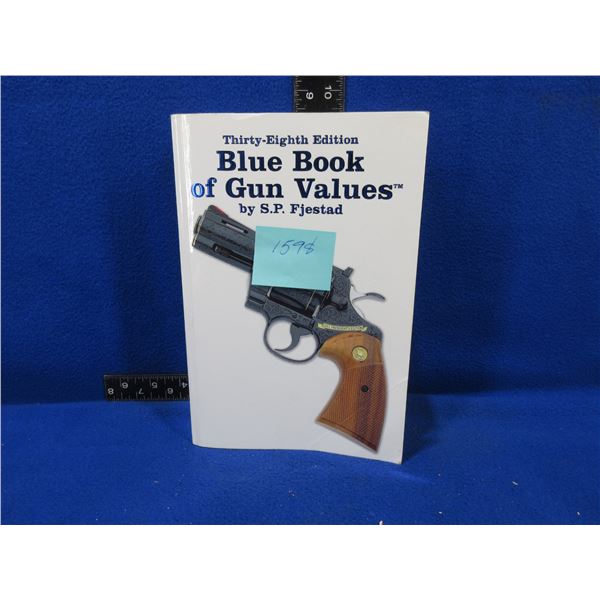 Blue Book of Gun Values 38th Edition - Copyright 2017