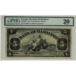 The Bank of Hamilton, 1914 $5 #1314857, CH-345-20-04, PMG VF20.  Scarce grade, only one example fine