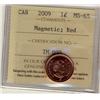 Image 1 : 2009 1¢ Magnetic ICCS MS65RD.