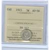 Image 1 : 1915 5¢ ICCS AU50. Light greyish colour with underlying lustre.