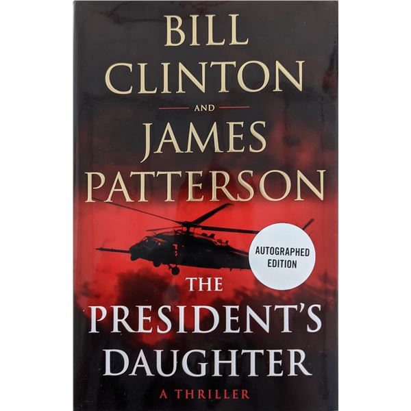 Bill Clinton and James Patterson The Presidents Daughter Signed Book