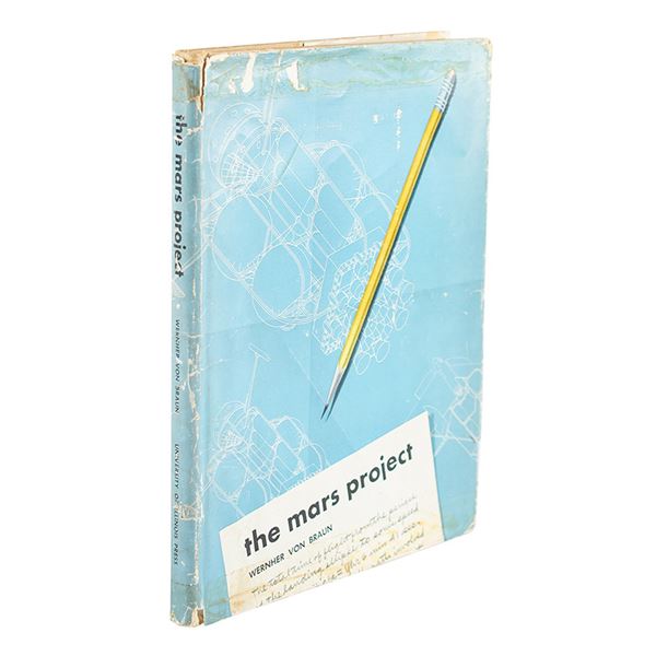 Wernher von Braun: First Edition of The Mars Project