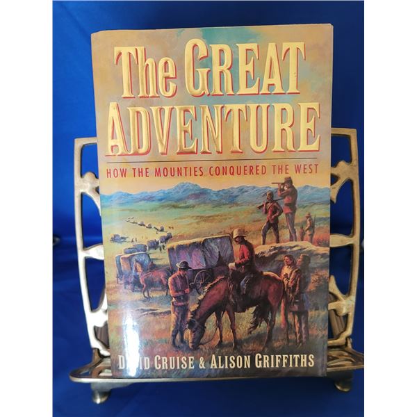 The Great Adventure- How the Mounties Conquered the West