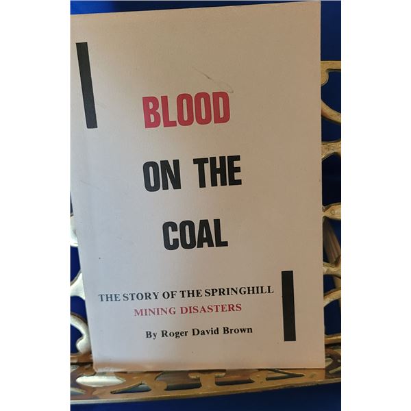 Blood on the Coal- the story of the Springhill Mining Disaster