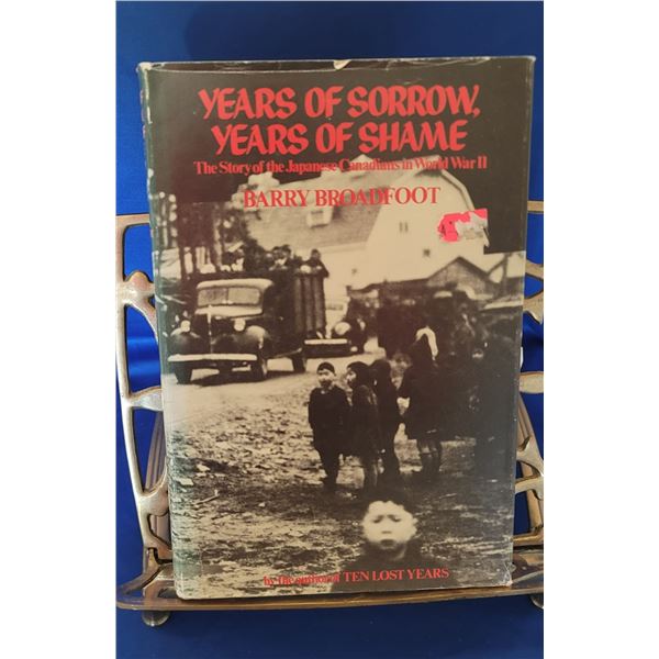 Years of Sorrow, Years of Shame- the Story of the Japanese Canadians in World War II