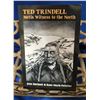 Image 1 : Ted Trindell: Metis Witness to the North