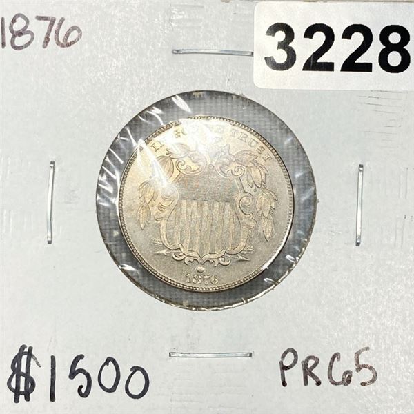 1876 Shield Nickel -PR65