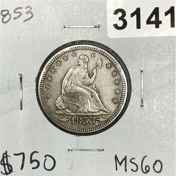1853 Seated Liberty Quarter -MS60 Arws & Rays
