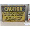 Image 2 : Metal Caution Sign 10" x 14" & Metal  Danger - Electrically Controlled Sign 12" x 12"