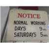 Image 2 : Job Working Time Sign - Melamine - 18" x 24" Looks Old to Me