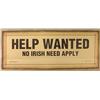 Image 1 : "HELP WANTED - NO IRISH NEED APPLY" PAPER SEGREGAT