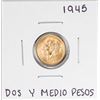 Image 1 : 1945 Mexico Dos Y Medio Pesos Gold Coin