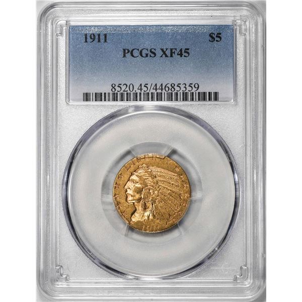 1911 $5 Indian Head Half Eagle Coin PCGS XF45