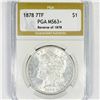 1878 7TF Rev 78 Morgan Silver Dollar PGA-MS63+