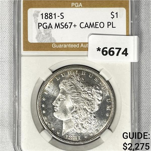 1881-S Morgan Silver Dollar PGA-MS67+ CAMEO PL