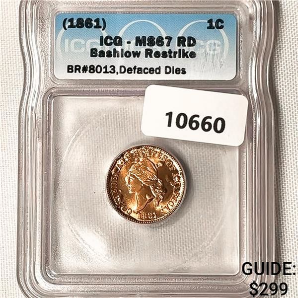 1861 1C CSA Bashlow Restrike ICG-MS67 RD,