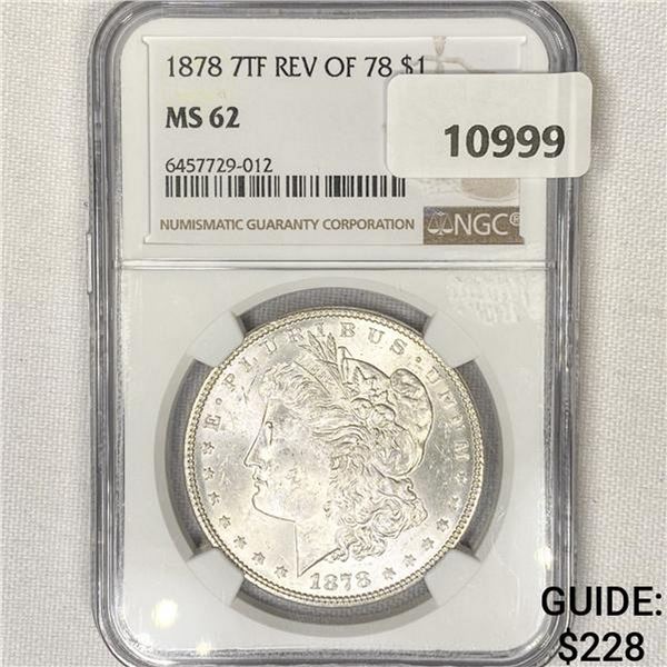 1878 7TF Morgan Silver Dollar NGC-MS62 Rev of 78