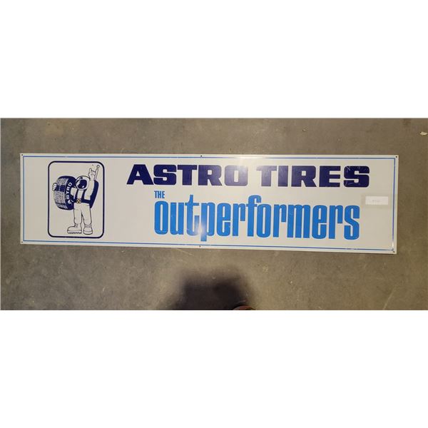 Sign (tin) Astro Tires "The Outperformers" 48" x 12"