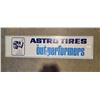 Image 1 : Sign (tin) Astro Tires "The Outperformers" 48" x 12"