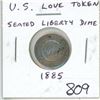 Image 1 : U.S. Love Token on 1885 Seated Liberty Silver Dime. Cypher.