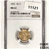 Image 1 : 1852 $2.50 Gold Quarter Eagle NGC-MS61