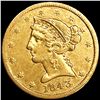 Image 1 : 1843 $5 Gold Half Eagle CLOSELY UNCIRCULATED