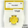 Image 1 : 1913 $5 Gold Half Eagle PGA-MS65