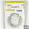 Image 1 : 1879-S Morgan Silver Dollar PGA-MS67 PL