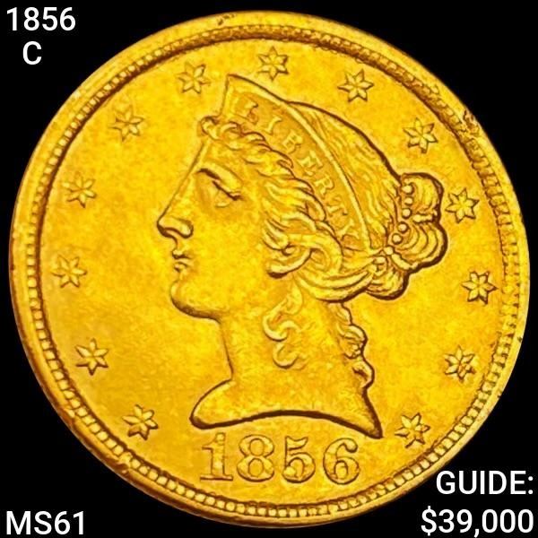 1856-C $5 Gold Half Eagle UNCIRCULATED