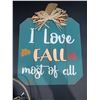 Image 2 : Lot of Fall Home Decor Signs-I Love Fall Most of All