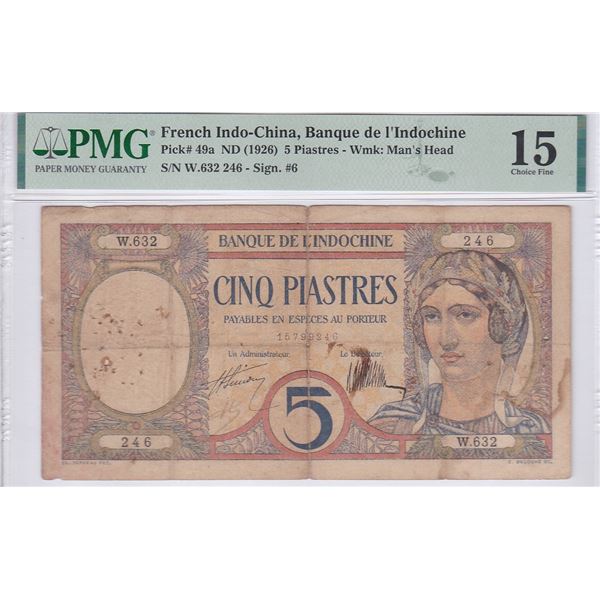 French Indo-China, 5 Piastres, ND 1926, P-49a, PMG 15