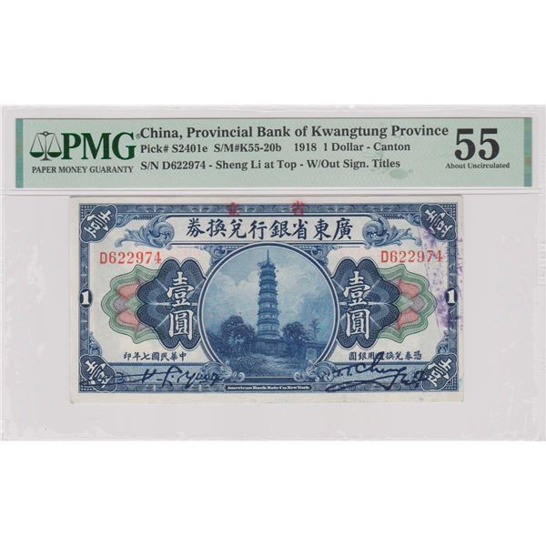 China, Provinvial Bank of Kwangtung, 1 dollar, Canton, 1918, P-S2401e, PMG 55