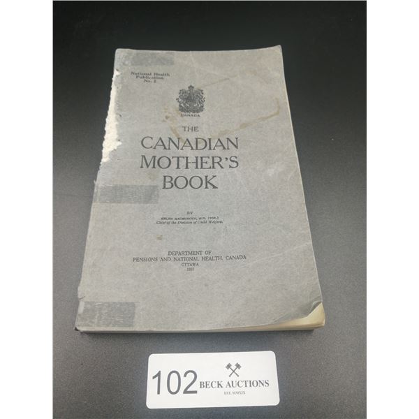 The Canadian Mother's Book No. 2 - 1931 Edition (Extremely Rare) - by Helen McMurchy M.D