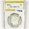1878-S Morgan Silver Dollar PGA-MS63+ PL