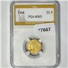 1908 $2.50 Gold Quarter Eagle PGA-MS65