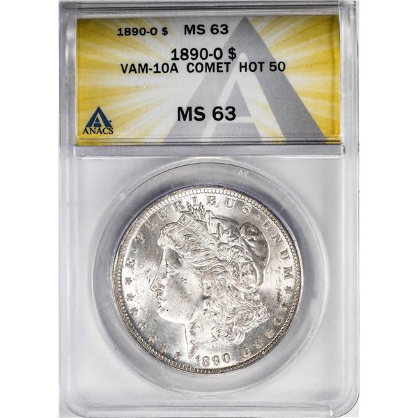 1890-O VAM-10A Comet Hot 50 $1 Morgan Silver Dollar Coin ANACS MS63