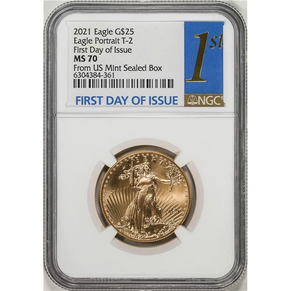 2021 Type 2 $25 American Gold Eagle Coin NGC MS70 First Day of Issue