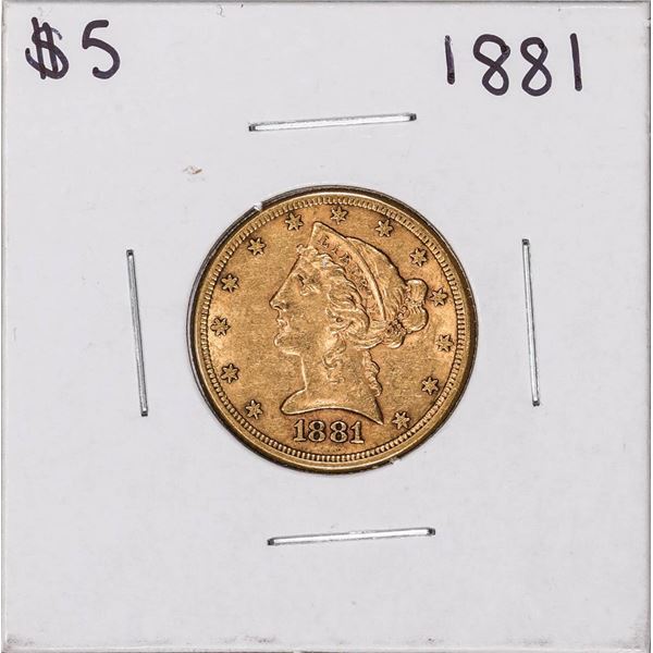1881 $5 Liberty Head Half Eagle Gold Coin