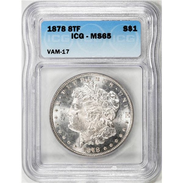 1878 8TF VAM-17 $1 Morgan Silver Dollar Coin ICG MS65