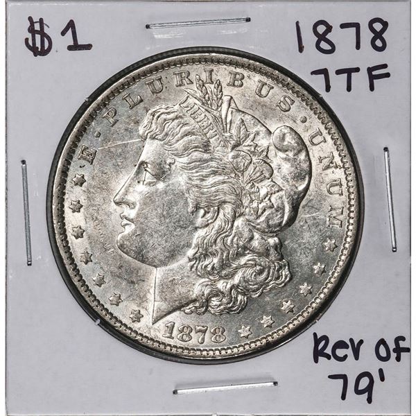 1878 7TF Reverse of 79' $1 Morgan Silver Dollar Coin