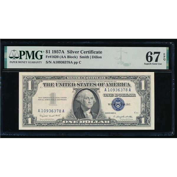 1957A $1 Silver Certificate PMG 67EPQ