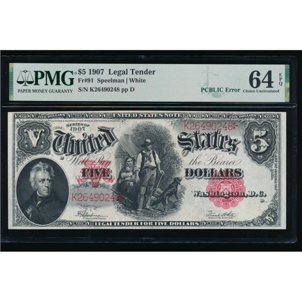 1907 $5 Legal Tender Note PMG 64EPQ