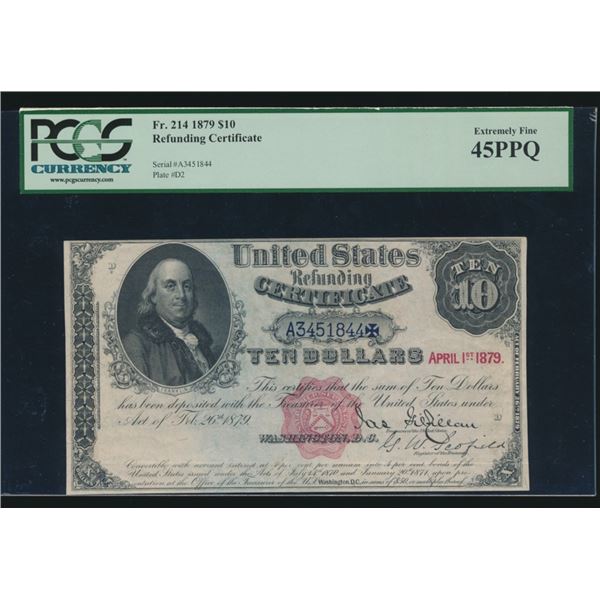 1879 $10 Refunding Certificate PCGS 45PPQ
