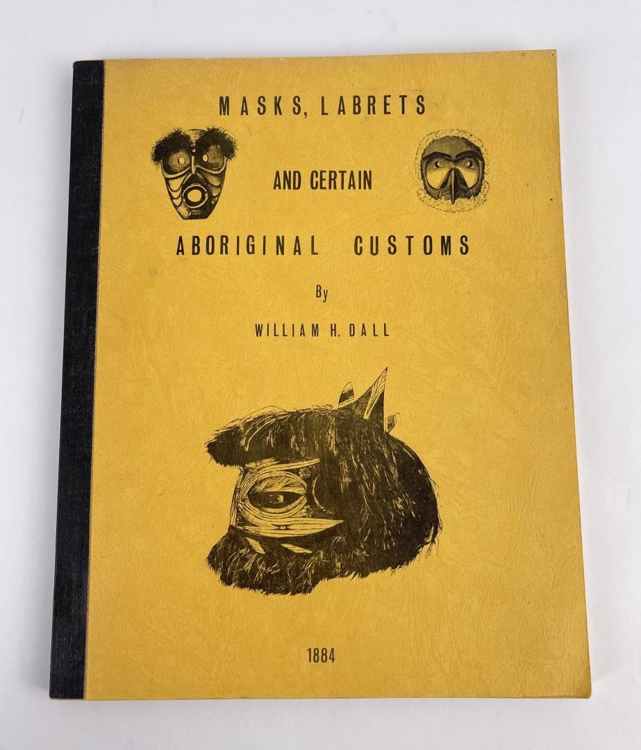 Masks Labrets and Certain Aboriginal Customs