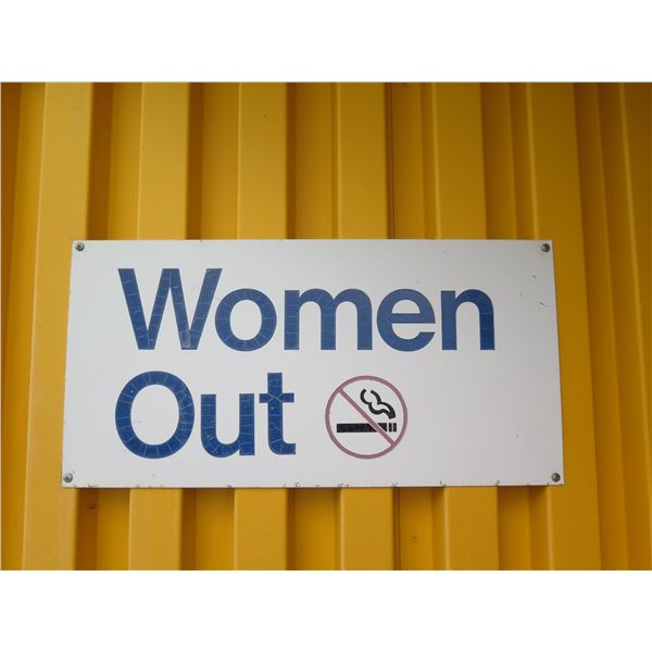 Women Out Sign w/ No Smoking Logo 24"x12"