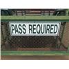 Image 1 : Pass Required Sign 28"x8"