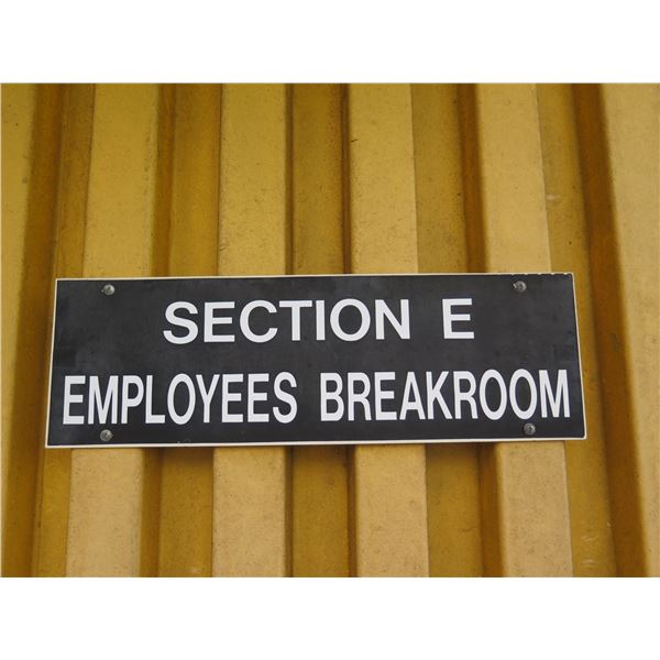 Section E Employees Breakroom Sign 19
