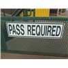 Image 1 : Pass Required Sign 28"x8"