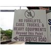 Image 1 : No Forklift, Cars, Trucks & Heavy Equipment Beyond This Point Sign 24"x24" (damage)