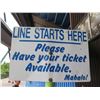 Image 1 : Line Starts Here Sign, Please Have Your Ticket Available Mahalo! 18"x12"